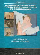 Atlas de diagnostico funcional y principios terapeuticos en odontologia