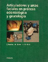 Articuladores y arcos faciales en protesis odontologica y gnatologia