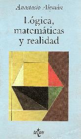 Logica, Matematicas y Realidad