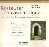 Restaurar una Casa Antigua