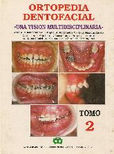 Ortopedia Dentofacial Tomo 2