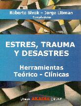 Estres, Trauma y desastres Herramientas Teorico-Clinicas