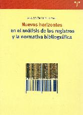 Nuevos horizontes en el analisis de los registros y la normativa bibliografica