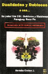 Dualidades y Dobleces o sea... Sa yoba  ha C:oi : Dobluras y Diabluras Paraguay Reco Pe