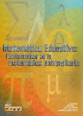 Matemtica Educativa: fundamentos de la matemtica universitaria
