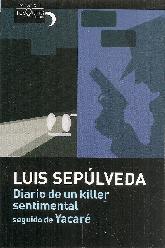 Diario de un Killer sentimental seguido de Yacar