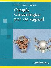 Cirugia Ginecologica por Via Vaginal