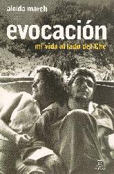 Evocacion. Mi vida al lado del Che
