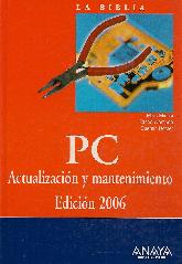 PC actualizacion y mantenimiento  La biblia 2006