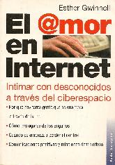 El amor en Internet : intimar con desconocidos a traves del ciberespacio