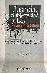 Justicia, Subjetividad y Ley en Amrica Latina