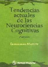 Tendencias actuales de la Neurociencias Cognitivas