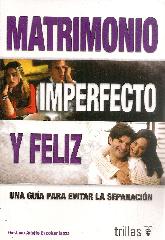 Matrimonio Imperfecto y Feliz