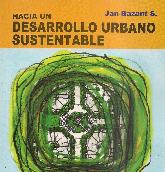 Hacia un Desarrollo Urbano Sustentable
