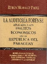 La Auditora Forense aplicada a los delitos econmicos en la Repblica del Paraguay