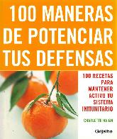 100 Maneras de Potenciar tus Defensas