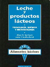 Leche y productos lacteos : tecnologia, quimica y microbiologia