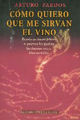 Como quiero que me sirvan el vino