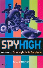 Spyhigh episodio 3: Estrategia de la Serpiente