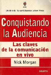 Conquistando la Audiencia. Las claves de la comunicacion en vivo