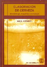 Elaboracion de cerveza. Microbiologia, bioquimica y tecnologia