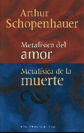 Metafisica del amor Metafisica de la muerte