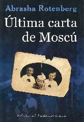 Ultima carta de Moscu