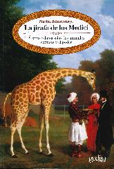 La jirafa de los Medici y otros relatos sobre animales exoticos y el poder