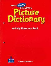 Longman Young Childrens Picture Dictionary Activity Resource Book