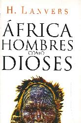 Africa Hombres como Dioses