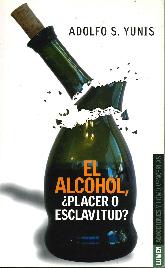 El Alcohol, Placer o Esclavitud?