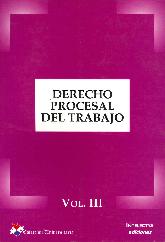 Derecho Procesal del Trabajo Vol III