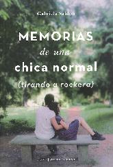 Memorias de una Chica Normal (tirando a rockera)