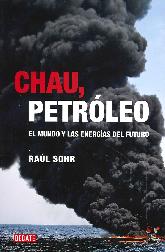 Chau, Petroleo