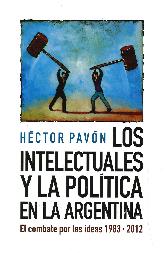 Los Intelectuales y la Poltica en la Argentina