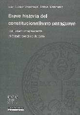 Breve Historia del Constitucionalismo Paraguayo