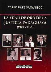 La Edad de Oro de la Justicia Paraguaya (1949-1959)