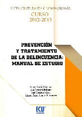 Prevencin y Tratamiento de la Delincuencia: Manual de Estudio