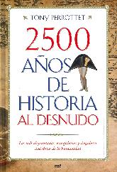 2500 Aos de Historia al Desnudo