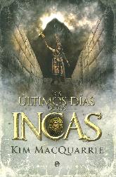 Los ltimos Das de los Incas