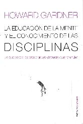 La educacin de la mente y el conocimiento de las Disciplinas.