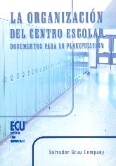 La Organizacin del Centro Escolar