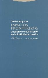 Espacios Fronterizos Judasmo y Cristianismo en la Antigedad Tarda