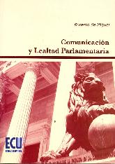 Comunicacin y Lealtad Parlamentaria