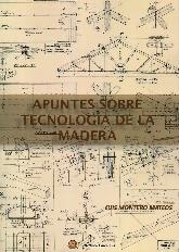 Apuntes sobre tecnologa de la madera