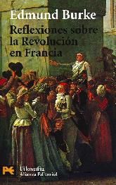 Reflexiones sobre la Revolucin en Francia