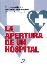 La Apertura de un Hospital