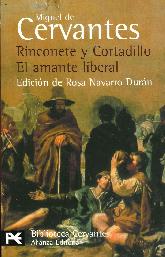 Rinconete y Cortadillo / El Amante Liberal