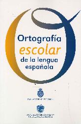 Ortografa Escolar de la Lengua Espaola