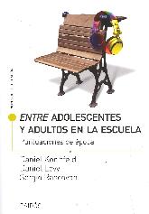 Entre Adolescentes y Adultos en la Escuela